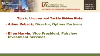 Adam Reback, Director, Optima Partners  Ellen Harvin, Vice President, Fairview  Investment