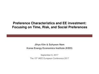 Preference Characteristics and EE investment:  Focusing on Time, Risk, and Social Preferences