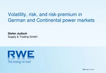 Volatility, risk, and risk-premium in  German and Continental power markets Stefan Judisch  Supply