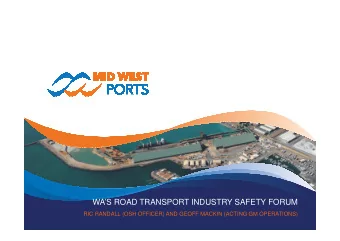 WAS ROAD TRANSPORT INDUSTRY SAFETY FORUM  RIC RANDALL (OSH OFFICER) AND GEOFF MACKIN (ACTING GM