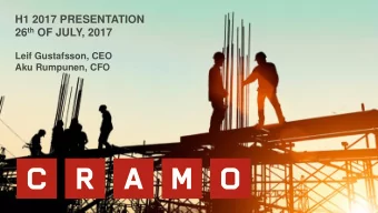 H1 2017 PRESENTATION 26 th OF JULY, 2017  Leif Gustafsson, CEO  Aku Rumpunen, CFO  Q2 2017