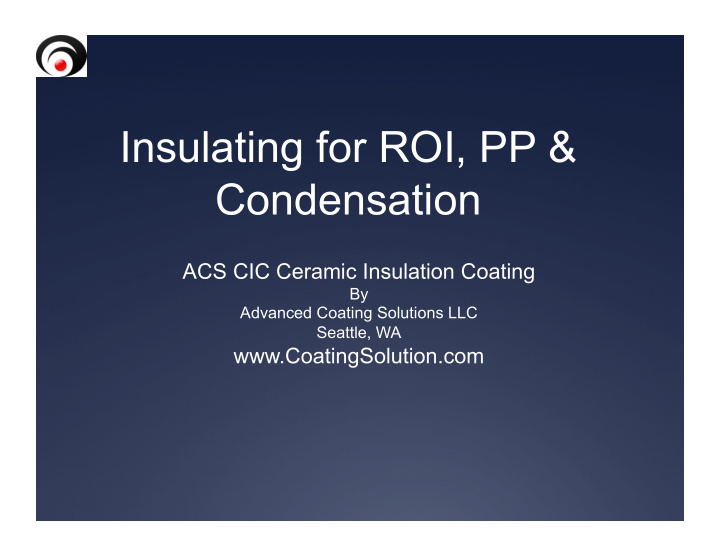 insulating for roi pp condensation