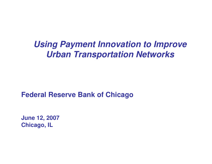 using payment innovation to improve urban transportation