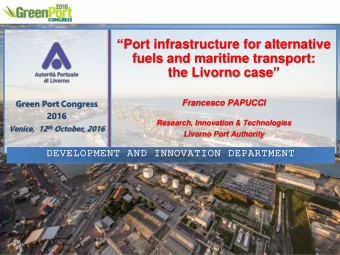 the Livorno case   Green Port Congress  Francesco PAPUCCI  2016  Research, Innovation &amp;