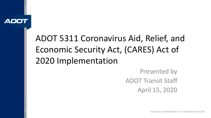 adot 5311 coronavirus aid relief and economic security