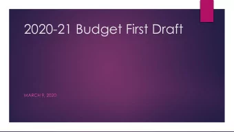 2020-21 Budget First Draft  MARCH 9, 2020  First Budget Draft - Expenditures  +  We began the