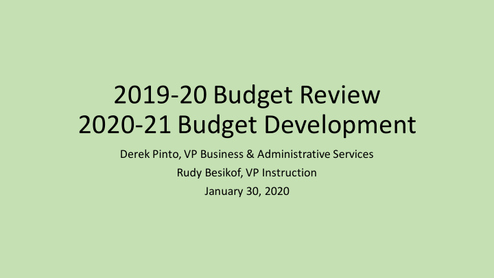 2019 20 budget review 2020 21 budget development