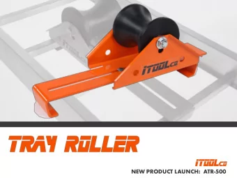 NEW PRODUCT LAUNCH:  ATR-500  ADJUSTABLE TRAY ROLLER  Part Number: ATR-500  FASTER  Installs faster