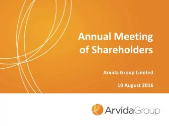 Annual Meeting  of Shareholders  Arvida Group Limited  19 August 2016  Important Notice  Disclaimer