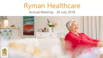 Ryman Healthcare  Annual Meeting - 26 July 2018  Possum Bourne  The Bourne family  Full year