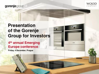 of the Gorenje  Group for Investors 4 th annual Emerging  Europe conference  Friday, 4 December,