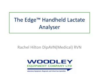 The Edge Handheld Lactate  Analyser Rachel Hilton DipAVN(Medical) RVN The Edge Lactate
