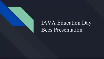 IAVA Education Day  Bees Presentation  Why Spelling Bee?  Help students improve their spelling