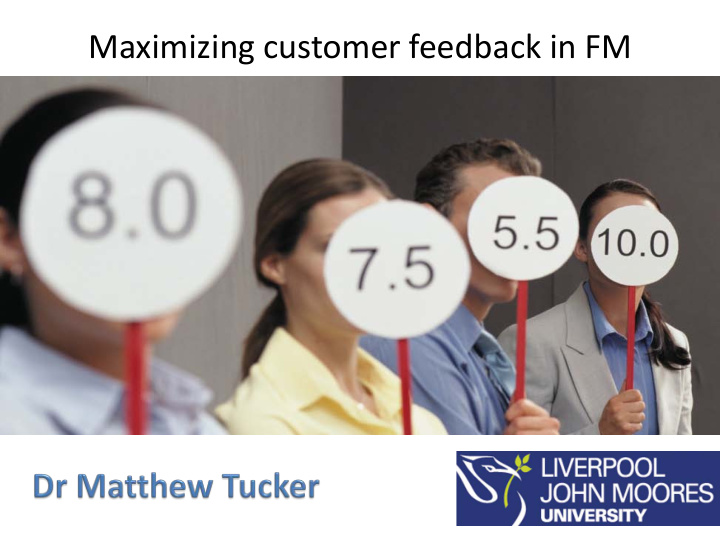 maximizing customer feedback in fm please note much of