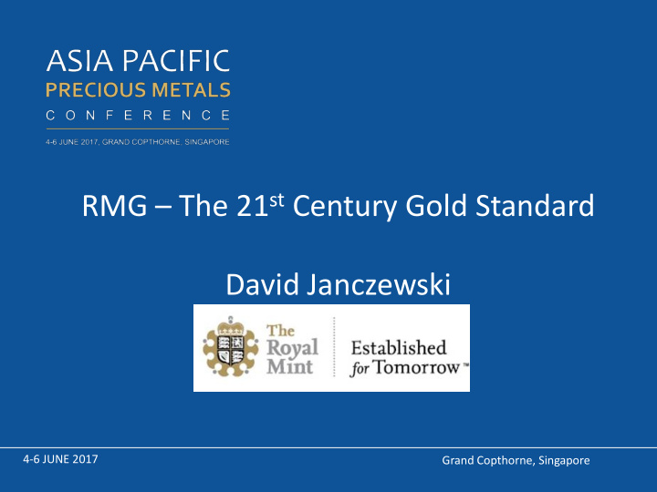 rmg the 21 st century gold standard