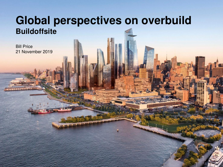 global perspectives on overbuild
