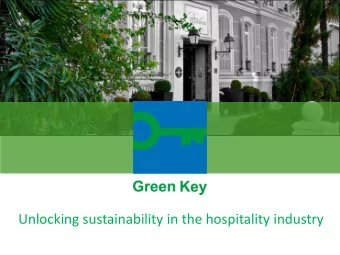 Unlocking sustainability in the hospitality industry  The leading international eco-label for