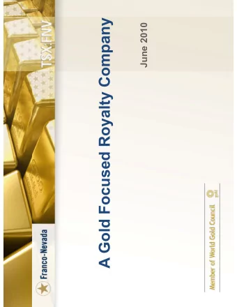 A Gold Focused Royalty Company  June 2010  Cautionary Statement  y  Forward-Looking Statements