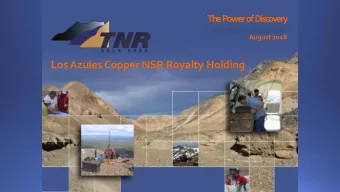 Los Azules Copper NSR Royalty Holding  www.tnrgoldcorp.com  TSXV: TNR  www.tnrgoldcorp.com  TSXV: