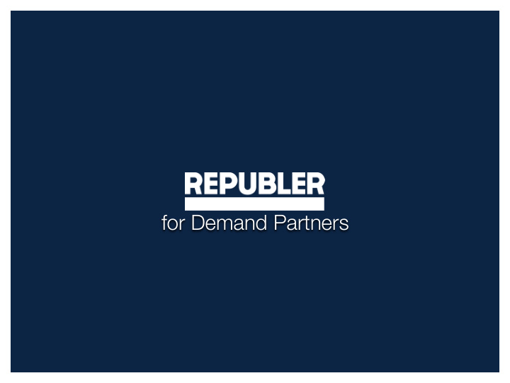 for demand partners republer full service advertising