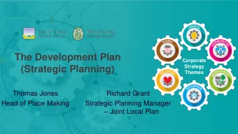 The Development Plan  Corporate  Strategy  (Strategic Planning)  Themes  Thomas Jones  Richard