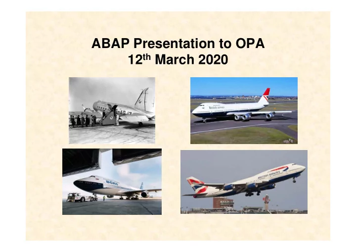 abap presentation to opa 12 th march 2020 airways pension