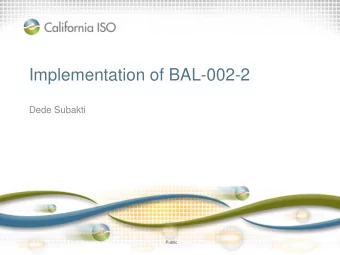 Implementation of BAL-002-2  Dede Subakti  Public  Public  Agenda   Background information