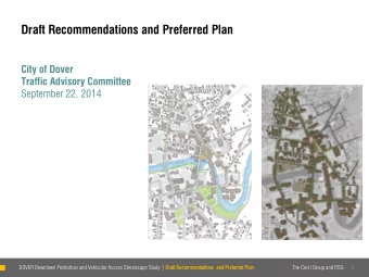 Draft Recommendations and Preferred Plan  City of Dover  Traffic Advisory Committee  September 22,