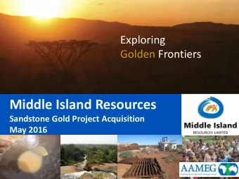 Middle Island Resources  Sandstone Gold Project Acquisition  May 2016  Capital Structure  ASX Code: