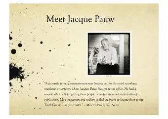 Meet Jacque Pauw  A favourite form of entertainment was looking out for the weird scumbags,