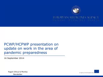 update on work in the area of  pandemic preparedness  16 September 2014  Ragini Shivji &amp; Monika