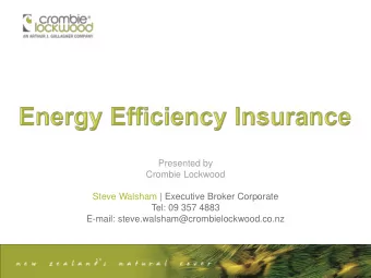 Agenda  Brief introduction to Crombie Lockwood  o  The move to Energy Efficiency  o  Energy
