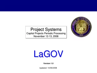 LaGOV  LaGOV  Version 1.0  Updated: 10/09/2008  Agenda    Logistics, Ground Rules &amp;