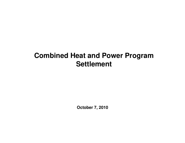 combined heat and power program settlement