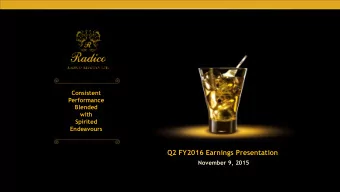Q2 FY2016 Earnings Presentation  November 9, 2015  Important Notice This presentation contains