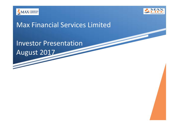 max financial services limited investor presentation