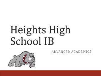 Heights High  School IB  ADVANCED ACADEMICS  IB Mission and Learner Profile  Inquirers  The IB aims