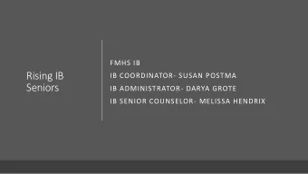 Seniors  IB ADMINISTRATOR- DARYA GROTE  IB SENIOR COUNSELOR- MELISSA HENDRIX  Biology SL/HL-
