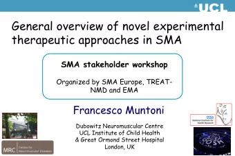 Dubowitz Neuromuscular Centre  UCL Institute of Child Health  &amp; Great Ormond Street Hospital