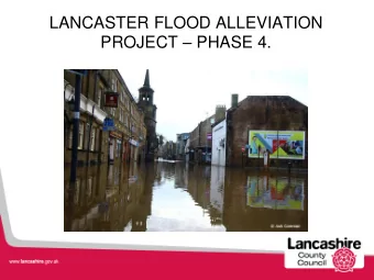 Part 1  Re cap of events    The most significant flooding in Lancaster was caused during