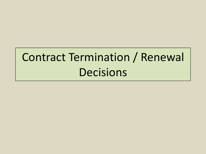 contract termination renewal decisions life of a contract