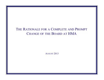 C HANGE OF THE B OARD AT HMA A UGUST 2013 S UMMARY OF P ROCESS TO R EVITALIZE HMA June  25