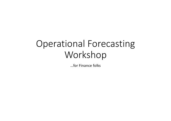 operational forecasting workshop