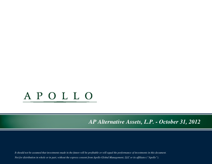 ap alternative assets l p october 31 2012