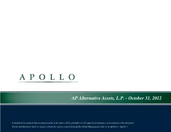 AP Alternative Assets, L.P. - October 31, 2012  It should not be assumed that investments made in