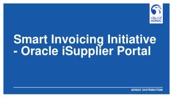 Smart Invoicing Initiative  - Oracle iSupplier Portal  ABU DHABI NATIONAL OIL COMPANY  ADNOC