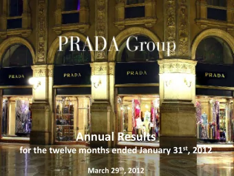 Annual Results for the twelve months ended January 31 st , 2012 March 29 th , 2012 2011 Annual