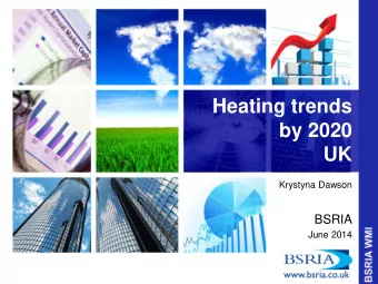 UK  Krystyna Dawson  BSRIA  June 2014 Policy long term impact on dwellings   Europe