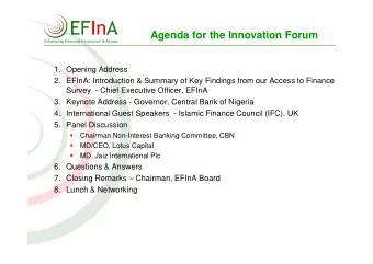 Agenda for the Innovation Forum  1. Opening Address  2. EFInA: Introduction &amp; Summary of Key