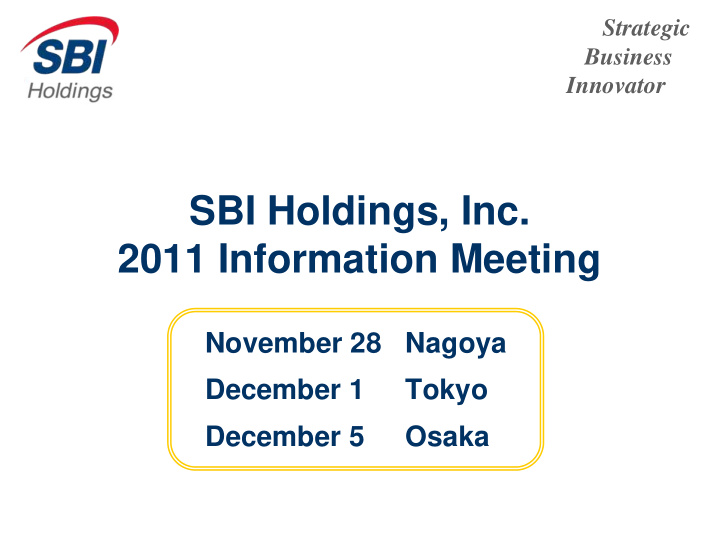 sbi holdings inc 2011 information meeting